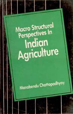 Macro Structural Perspectives in Indian Agriculture(English, Hardcover, Kumar Tuktuk)