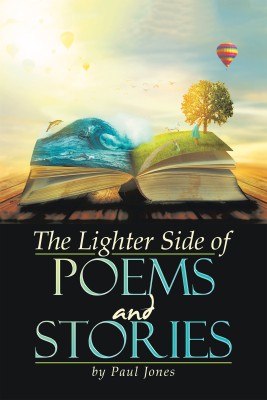 The Lighter Side of Poems and Stories(English, Paperback, Jones Paul)