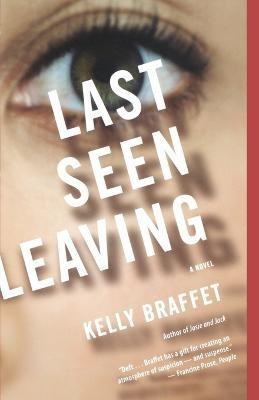 Last Seen Leaving(English, Paperback, Braffet Kelly)