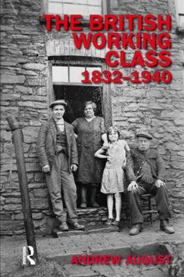 The British Working Class 1832-1940(English, Paperback, August Andrew)