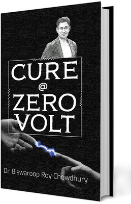 Cure @ Zero Volt(English, Paperback, Chowdhury Biswaroop Roy)