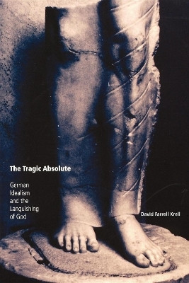 The Tragic Absolute(English, Paperback, Krell David Farrell)