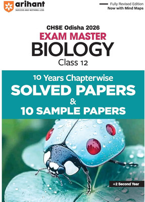 Arihant CHSE Odisha Master Biology Class 12 Exam 2026 | With 10 Years Chapterwise Solved Papers and 10 Sample Papers | Fully Revised Edition with Mind Maps | +2 Second Year | English Medium(Paperback, Himanshi Gambhir, Prof. J N Panda) Arihant CHSE Odisha Master Biology Class 12 Exam 2026 | With 10 Years Chapterwise Solved Papers and 10 Sample Papers | Fully Revised Edition with Mind Maps | +2 Second Year | English Medium(Paperback, Himanshi Gambhir, Prof. J N Panda)