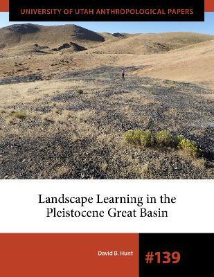 Landscape Learning in the Pleistocene Great Basin(English, Paperback, Hunt David B.)