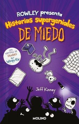 Diario de Rowley. Historias supergeniales de miedo / Rowley Jeffersons Awesome F riendly Spooky Stories(Spanish, Paperback, Kinney Jeff)