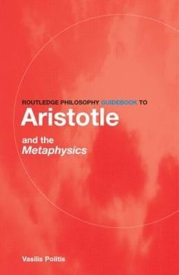 Routledge Philosophy GuideBook to Aristotle and the Metaphysics(English, Paperback, Politis Vasilis)