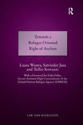 Towards a Refugee Oriented Right of Asylum(English, Paperback, Westra Laura)