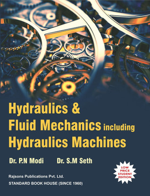 Hydraulics and Fluid Mechanics Including Hydraulics Machines  - (Old Used Book) Nineteenth  Edition(English, Paperback, Nodi P.N. Dr.)