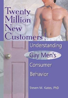 Twenty Million New Customers!(English, Hardcover, Kates Steven M)