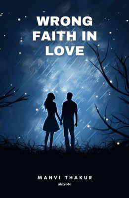 Wrong Faith in Love(English, Hardcover, Thakur Manvi)