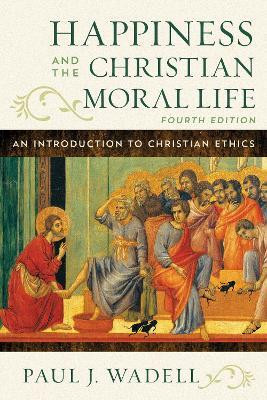 Happiness and the Christian Moral Life(English, Paperback, Wadell Paul J.)