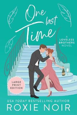 One Last Time (Large Print)(English, Paperback, Noir Roxie)