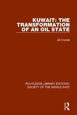 Kuwait: the Transformation of an Oil State(English, Paperback, Crystal Jill)