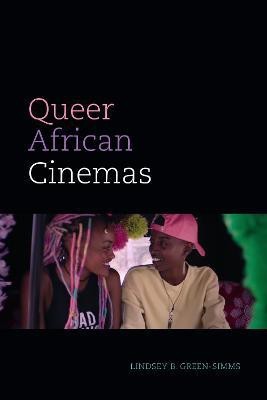 Queer African Cinemas(English, Hardcover, Green-Simms Lindsey B.)