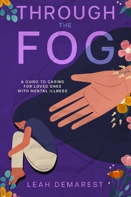 Through The Fog(English, Paperback, Demarest Leah)