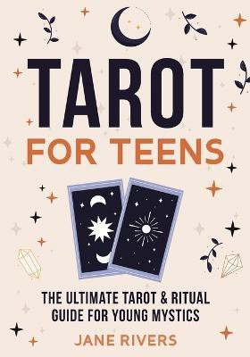 Tarot for Teens(English, Paperback, Rivers Jane)