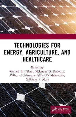 Technologies for Energy, Agriculture, and Healthcare(English, Paperback, unknown)