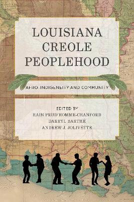 Louisiana Creole Peoplehood(English, Paperback, unknown)
