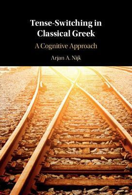 Tense-Switching in Classical Greek(English, Hardcover, Nijk Arjan A.)