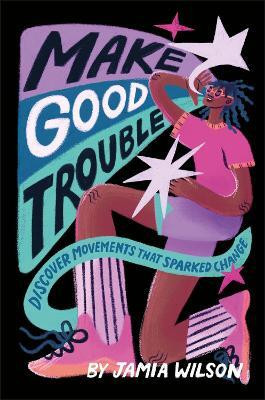 Make Good Trouble(English, Hardcover, Wilson Jamia)