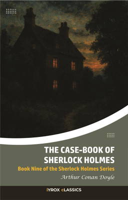 The Case-Book of Sherlock Holmes  - Sherlock Holmes – The Case-Book(Paperback, Arthur Conan Doyle)