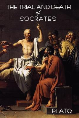 The Trial and Death of Socrates(English, Paperback, Plato)