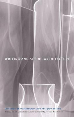 Writing and Seeing Architecture(English, Paperback, Portzamparc Christian de)