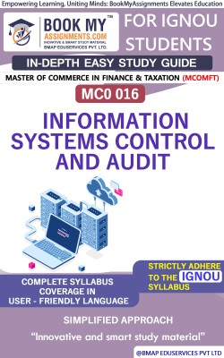 IGNOU MCO 016 Information Systems Control and Audit Study Guide (In Depth Guide) for Ignou Student(Paperback, BMA Publication)