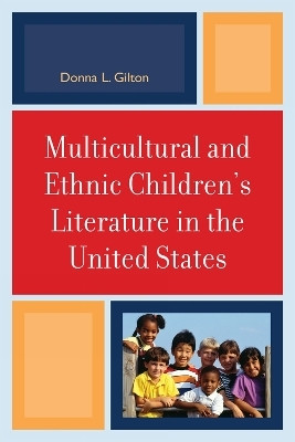 Multicultural and Ethnic Children's Literature in the United States(English, Paperback, Gilton Donna L.)