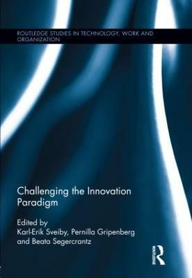 Challenging the Innovation Paradigm(English, Hardcover, unknown)