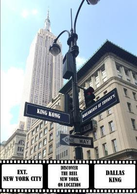 Ext. New York City - Discover the Reel New York on Location(English, Paperback, King Dallas)