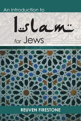An Introduction to Islam for Jews(English, Paperback, Firestone Reuven)