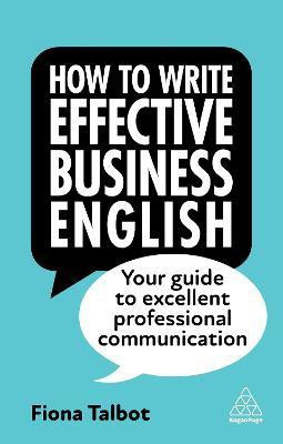 How to Write Effective Business English(English, Paperback, Talbot Fiona)