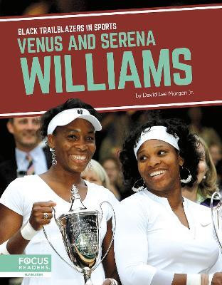 Venus and Serena Williams(English, Hardcover, Morgan Jr. David Lee)