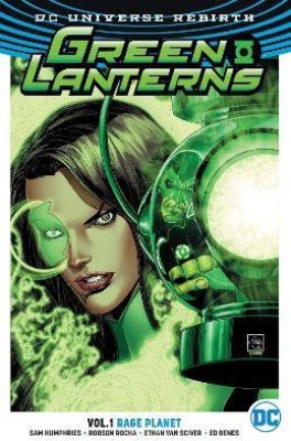 Green Lanterns Vol. 1: Rage Planet (Rebirth)(English, Paperback, Humphries Sam)