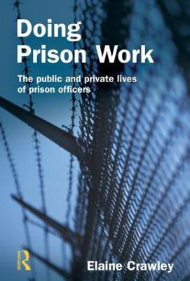 Doing Prison Work(English, Paperback, Crawley Elaine M)