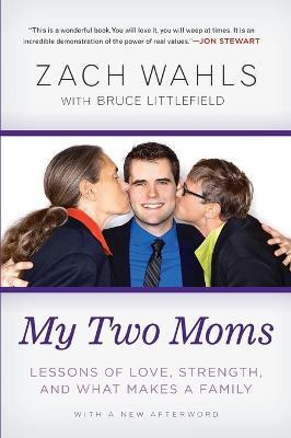 My Two Moms(English, Paperback, Wahls Zach)