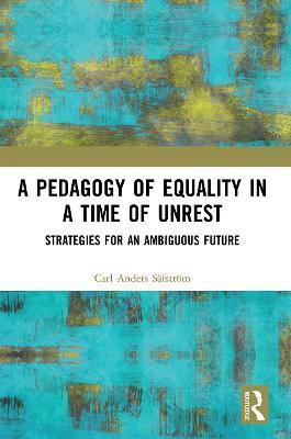 A Pedagogy of Equality in a Time of Unrest(English, Paperback, Anders Safstrom Carl)