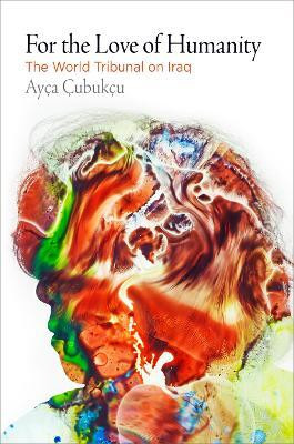 For the Love of Humanity(English, Electronic book text, Cubukcu Ayca)