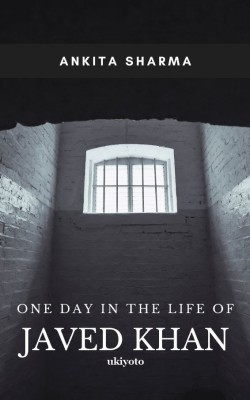 One Day in the life of Javed Khan(Paperback, Ankita Sharma)