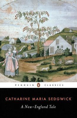 A New-England Tale(English, Paperback, Sedgwick Catharine Maria)