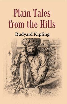 Plain Tales: From the Hills [Hardcover](Hardcover, Rudyard Kipling)