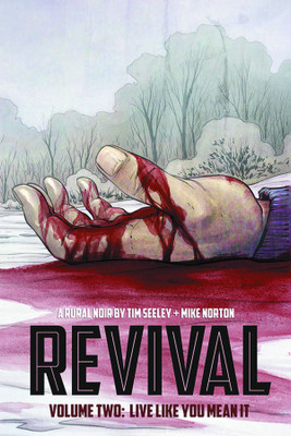 Revival Volume 2: Live Like You Mean It(English, Paperback, Seeley Tim)