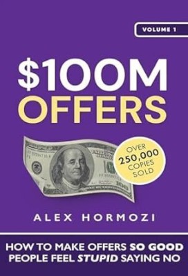 $100M Offers(English, Paperback, Hormozi Alex)