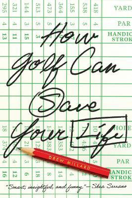 How Golf Can Save Your Life(English, Paperback, Millard Drew)