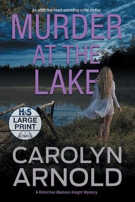 Murder at the Lake(English, Paperback, Arnold Carolyn)