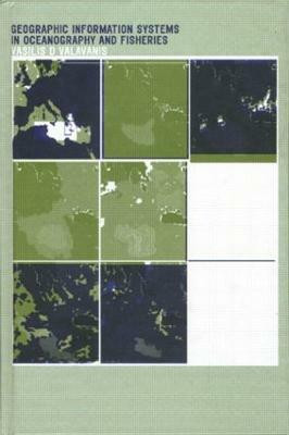 Geographic Information Systems in Oceanography and Fisheries(English, Hardcover, Valavanis Vasilis D.)