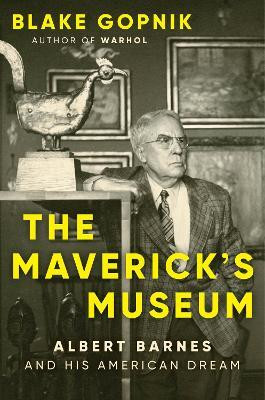 The Maverick's Museum(English, Hardcover, Gopnik Blake)