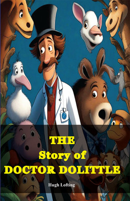 THE Story of DOCTOR DOLITTLE(Paperback, Hugh Lofting)