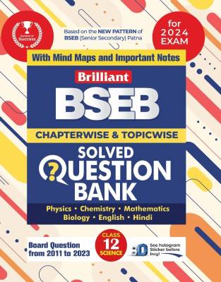 Brilliant Bihar Board Question Bank Class 12 Science (English Medium) | Chapterwise & Topicwise along with Mind Maps and Important Notes | 2024